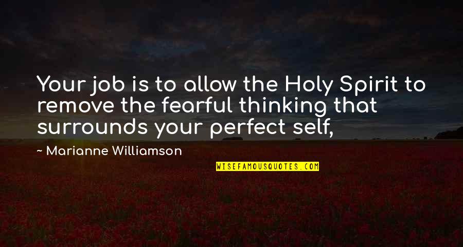 Nuances In Spanish Quotes By Marianne Williamson: Your job is to allow the Holy Spirit Nuances In Spanish Quotes By Marianne Williamson: Your job is to allow the Holy Spirit