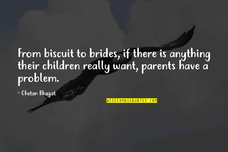 Nudge Richard Thaler Quotes By Chetan Bhagat: From biscuit to brides, if there is anything Nudge Richard Thaler Quotes By Chetan Bhagat: From biscuit to brides, if there is anything