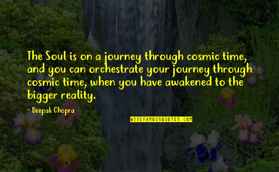 Nuffield Foundation Quotes By Deepak Chopra: The Soul is on a journey through cosmic