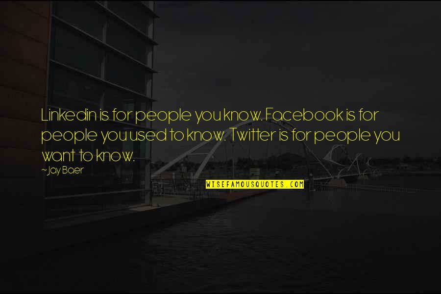 Nulty Lighting Quotes By Jay Baer: Linkedin is for people you know. Facebook is Nulty Lighting Quotes By Jay Baer: Linkedin is for people you know. Facebook is
