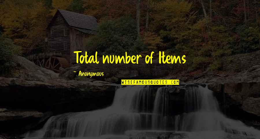 Number 9 Quotes By Anonymous: Total number of Items