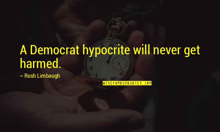 Numbers Bible Quotes By Rush Limbaugh: A Democrat hypocrite will never get harmed. Numbers Bible Quotes By Rush Limbaugh: A Democrat hypocrite will never get harmed.