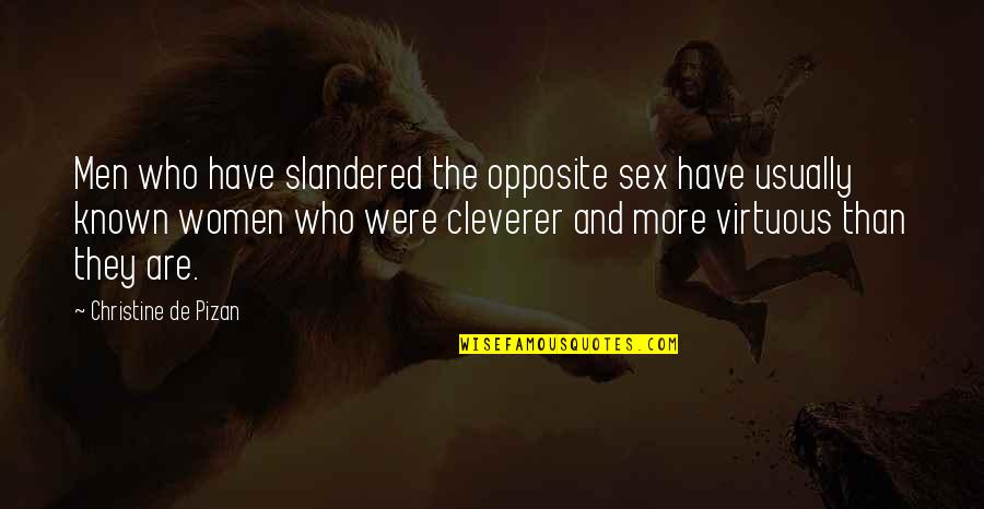Numbnut Jokes Quotes By Christine De Pizan: Men who have slandered the opposite sex have