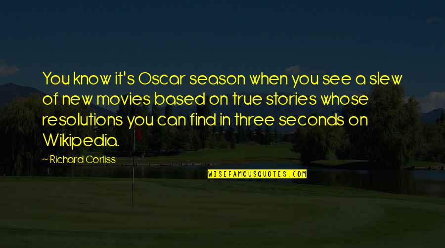 Numbnut Jokes Quotes By Richard Corliss: You know it's Oscar season when you see