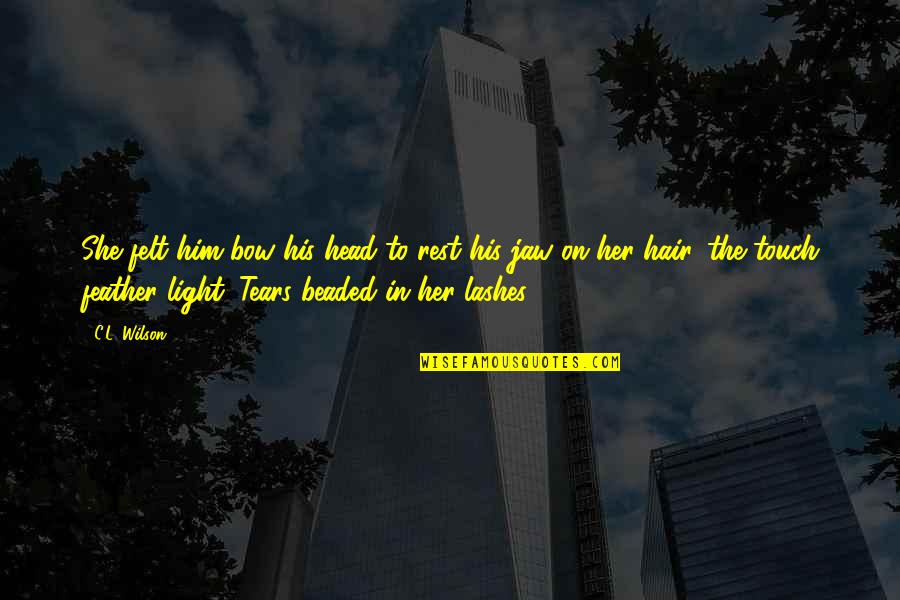 Numeros En Ingles Del 1 Al 20 Y Su Pronunciacion Quotes By C.L. Wilson: She felt him bow his head to rest