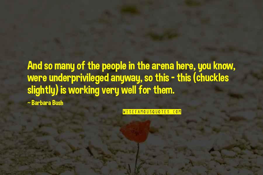 Nuncio Definicion Quotes By Barbara Bush: And so many of the people in the Nuncio Definicion Quotes By Barbara Bush: And so many of the people in the
