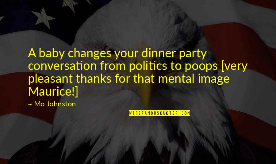 Nunu Jungle Quotes By Mo Johnston: A baby changes your dinner party conversation from Nunu Jungle Quotes By Mo Johnston: A baby changes your dinner party conversation from