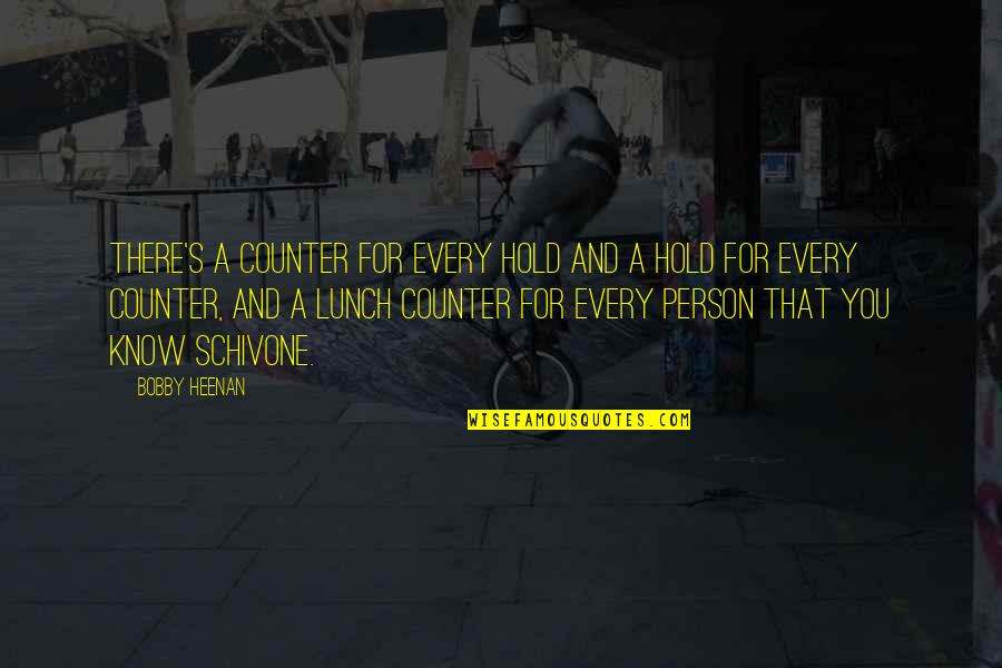 Nureyev Quotes By Bobby Heenan: There's a counter for every hold and a