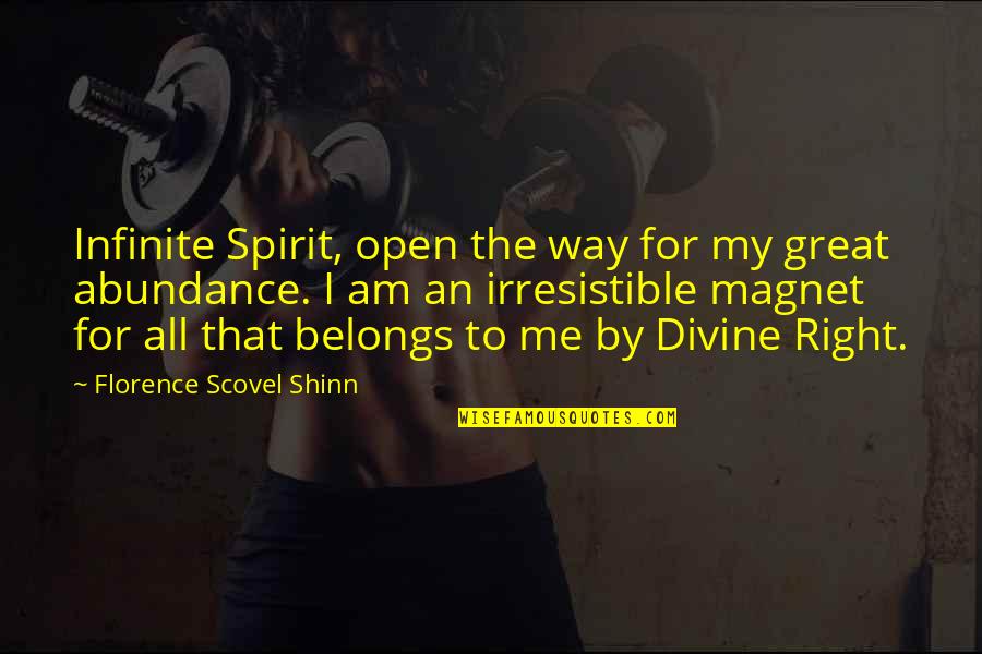 Nurse Pilbow Quotes By Florence Scovel Shinn: Infinite Spirit, open the way for my great