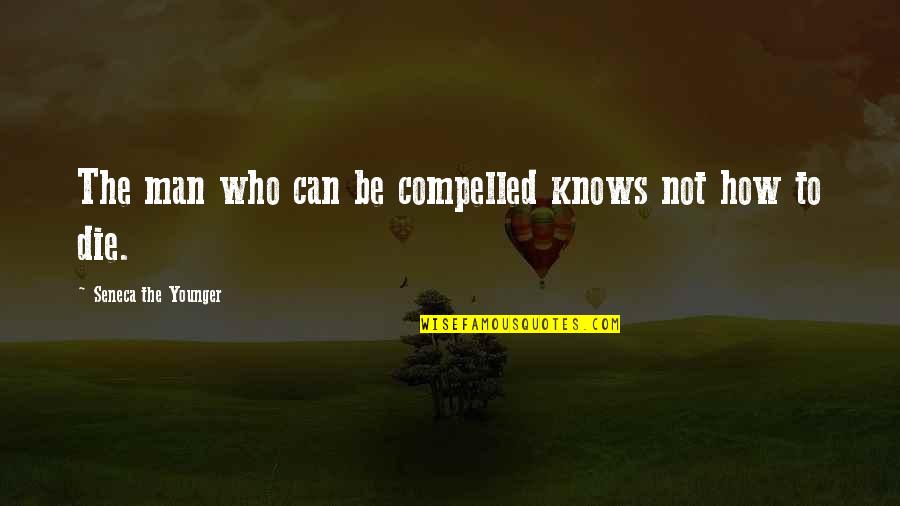 Nurse Uniform Quotes By Seneca The Younger: The man who can be compelled knows not Nurse Uniform Quotes By Seneca The Younger: The man who can be compelled knows not