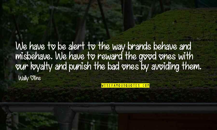 Nurseryman Quotes By Wally Olins: We have to be alert to the way Nurseryman Quotes By Wally Olins: We have to be alert to the way