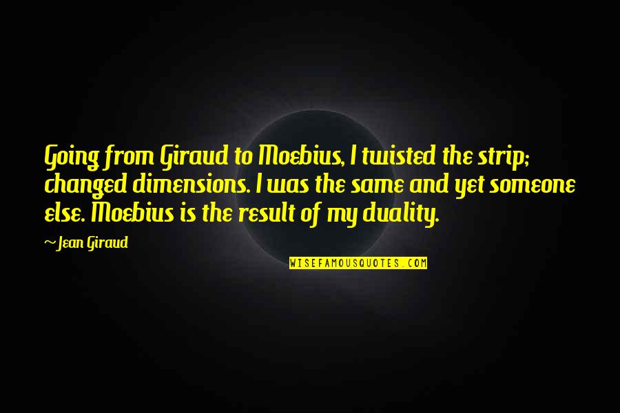 Nurses Sayings And Quotes By Jean Giraud: Going from Giraud to Moebius, I twisted the Nurses Sayings And Quotes By Jean Giraud: Going from Giraud to Moebius, I twisted the