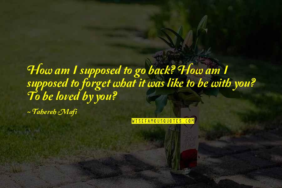 Nursing And Midwifery Quotes By Tahereh Mafi: How am I supposed to go back? How Nursing And Midwifery Quotes By Tahereh Mafi: How am I supposed to go back? How