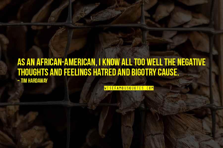 Nursultan Nazarbayev Quotes By Tim Hardaway: As an African-American, I know all too well Nursultan Nazarbayev Quotes By Tim Hardaway: As an African-American, I know all too well