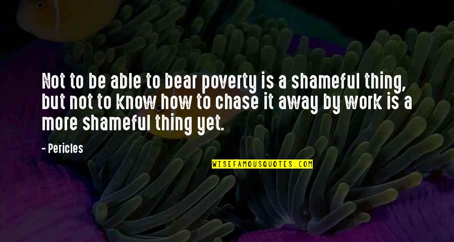 Nutridate Quotes By Pericles: Not to be able to bear poverty is