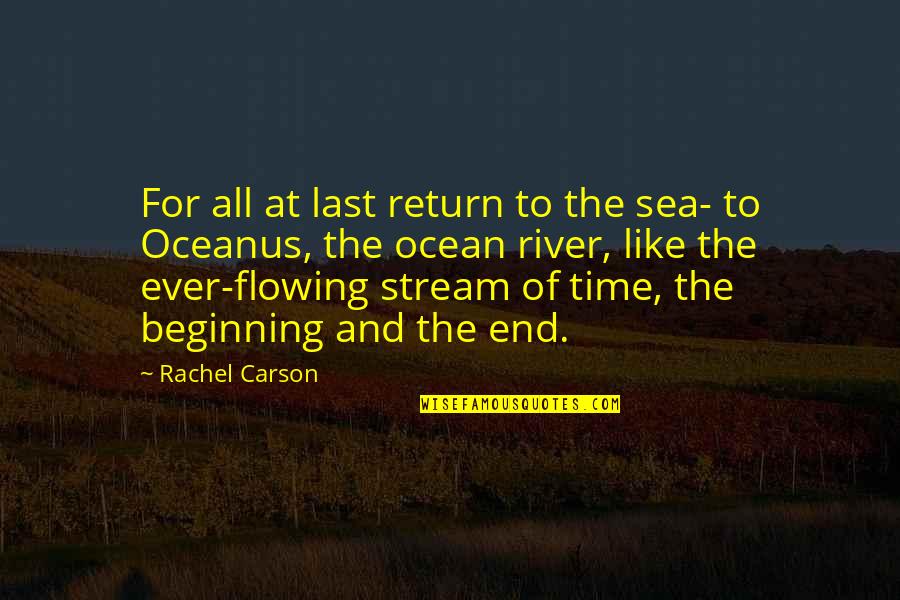 Nutriva Poiares Quotes By Rachel Carson: For all at last return to the sea-