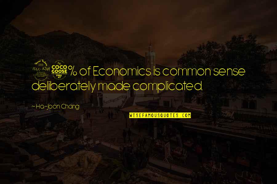 Nutty Professor Dinner Scene Quotes By Ha-Joon Chang: 95% of Economics is common sense deliberately made Nutty Professor Dinner Scene Quotes By Ha-Joon Chang: 95% of Economics is common sense deliberately made