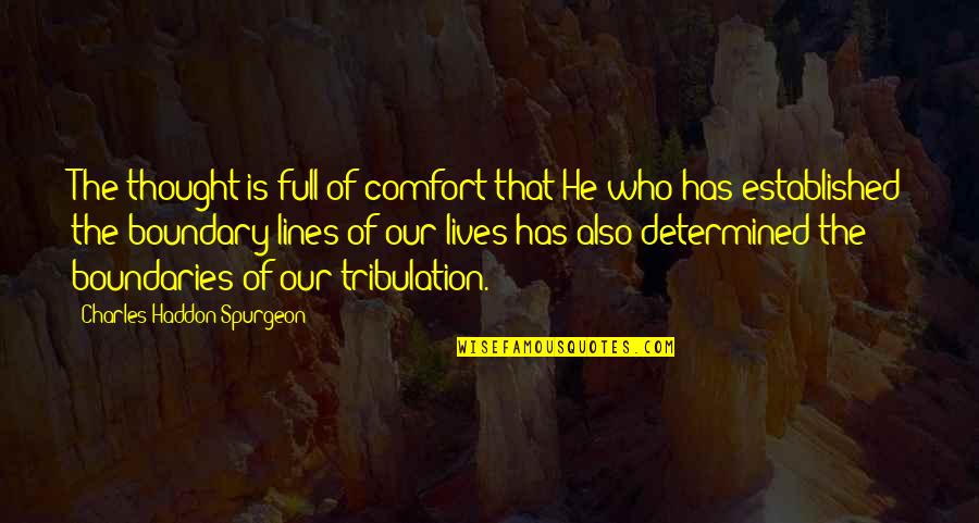 Nuutti John Quotes By Charles Haddon Spurgeon: The thought is full of comfort that He