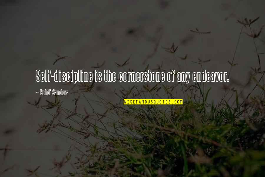 Nuvano Jacket Quotes By Bohdi Sanders: Self-discipline is the cornerstone of any endeavor. Nuvano Jacket Quotes By Bohdi Sanders: Self-discipline is the cornerstone of any endeavor.