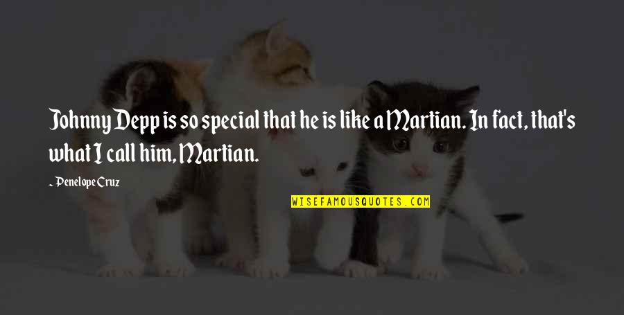 Nvax Msn Quote Quotes By Penelope Cruz: Johnny Depp is so special that he is