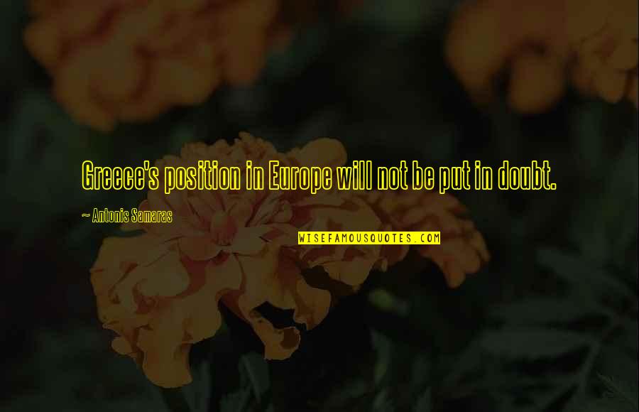 Nvax Msn Quotes By Antonis Samaras: Greece's position in Europe will not be put Nvax Msn Quotes By Antonis Samaras: Greece's position in Europe will not be put