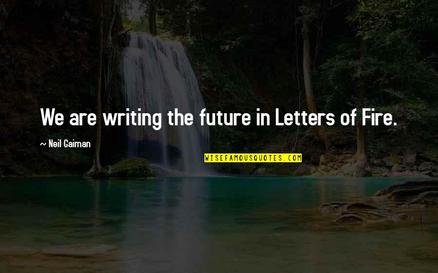 Nvda Premarket Quotes By Neil Gaiman: We are writing the future in Letters of Nvda Premarket Quotes By Neil Gaiman: We are writing the future in Letters of