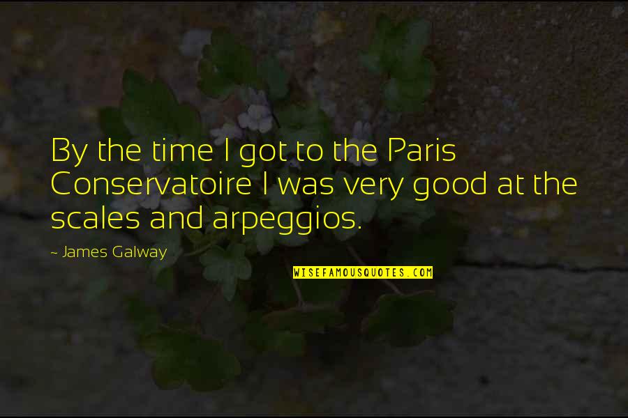 Nvula Quotes By James Galway: By the time I got to the Paris