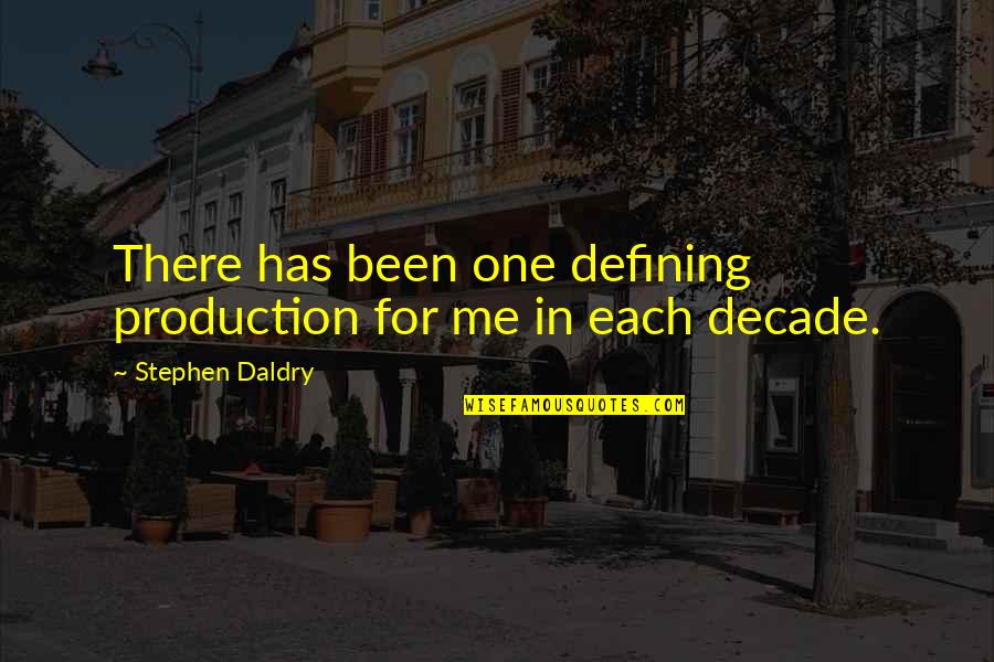 Nwoye Becomes Christian Quotes By Stephen Daldry: There has been one defining production for me Nwoye Becomes Christian Quotes By Stephen Daldry: There has been one defining production for me