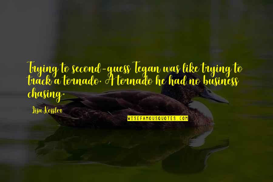 Nyaring In English Quotes By Lisa Kessler: Trying to second-guess Tegan was like trying to Nyaring In English Quotes By Lisa Kessler: Trying to second-guess Tegan was like trying to