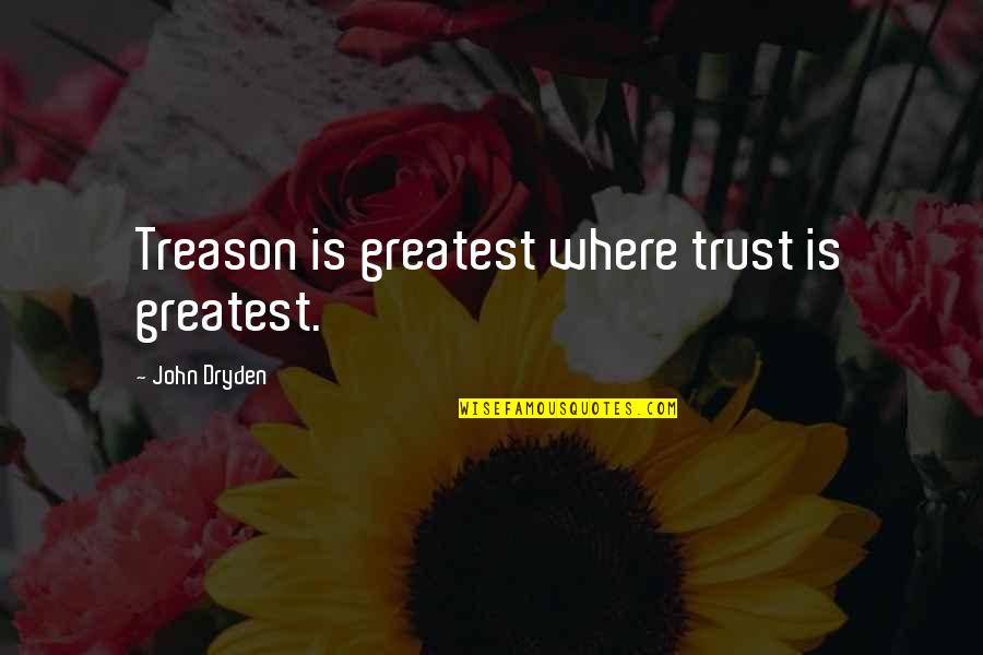 Nycb Stock Quotes By John Dryden: Treason is greatest where trust is greatest.