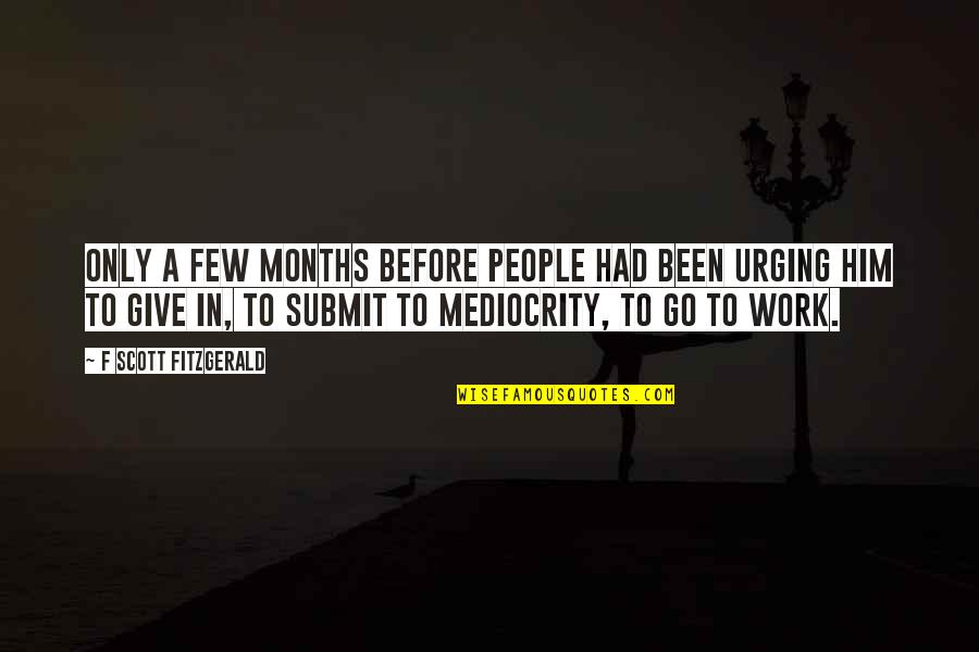Nyenyak In English Quotes By F Scott Fitzgerald: Only a few months before people had been