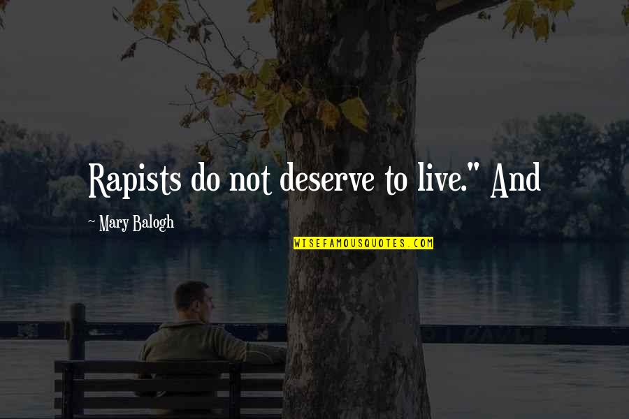 Nyse Bid Ask Quotes By Mary Balogh: Rapists do not deserve to live." And