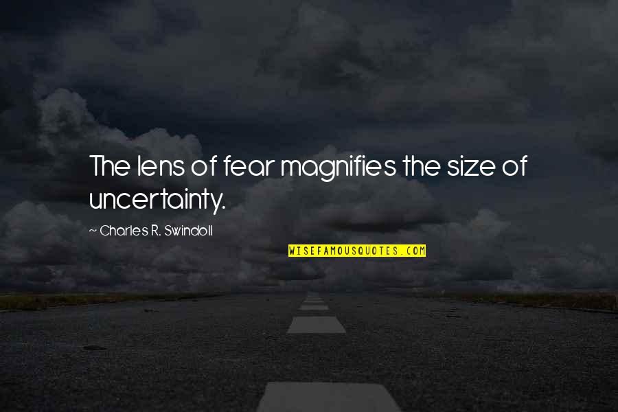 Nystrom And Associates Quotes By Charles R. Swindoll: The lens of fear magnifies the size of Nystrom And Associates Quotes By Charles R. Swindoll: The lens of fear magnifies the size of