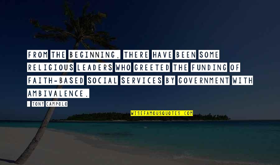 O Etrovn Osvc Quotes By Tony Campolo: From the beginning, there have been some religious O Etrovn Osvc Quotes By Tony Campolo: From the beginning, there have been some religious