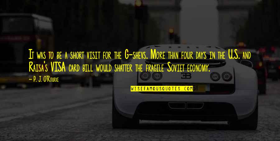 O.g Quotes By P. J. O'Rourke: It was to be a short visit for O.g Quotes By P. J. O'Rourke: It was to be a short visit for