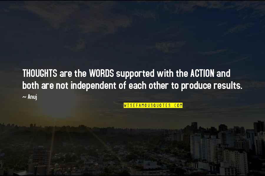 Obaldo Le Quotes By Anuj: THOUGHTS are the WORDS supported with the ACTION Obaldo Le Quotes By Anuj: THOUGHTS are the WORDS supported with the ACTION