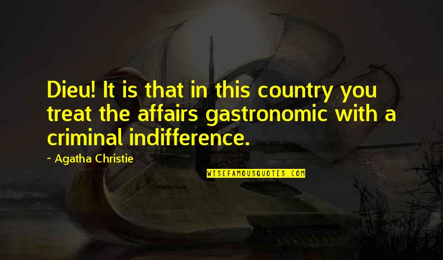 Obama Clint Eastwood Quotes By Agatha Christie: Dieu! It is that in this country you Obama Clint Eastwood Quotes By Agatha Christie: Dieu! It is that in this country you