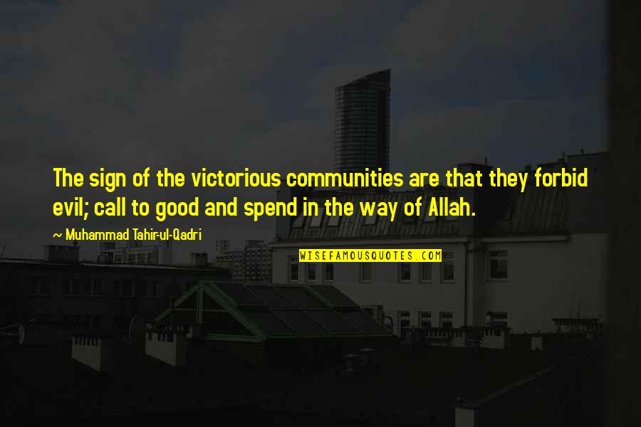 Obama New World Order Quote Quotes By Muhammad Tahir-ul-Qadri: The sign of the victorious communities are that Obama New World Order Quote Quotes By Muhammad Tahir-ul-Qadri: The sign of the victorious communities are that