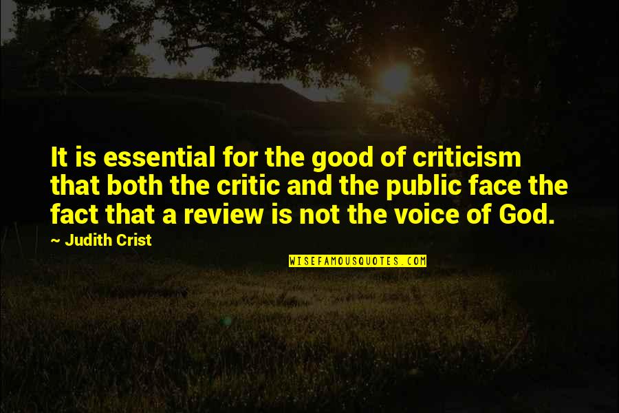 Obamacare Quote Quotes By Judith Crist: It is essential for the good of criticism