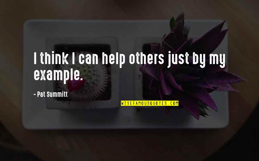 Obando Bulacan Quotes By Pat Summitt: I think I can help others just by