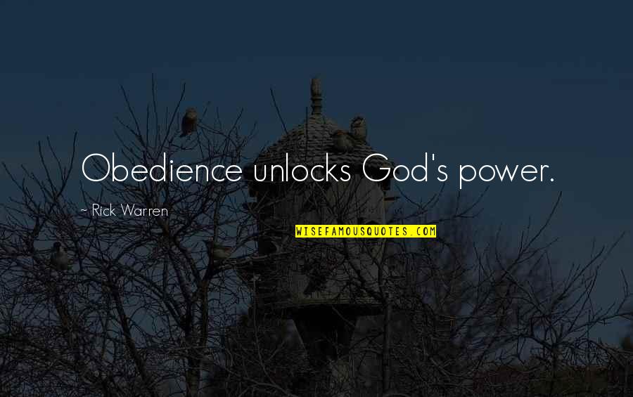 Obedience Quotes By Rick Warren: Obedience unlocks God's power. Obedience Quotes By Rick Warren: Obedience unlocks God's power.