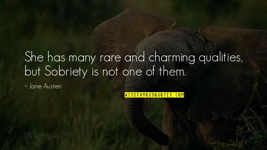 Obennoskey Quotes By Jane Austen: She has many rare and charming qualities, but