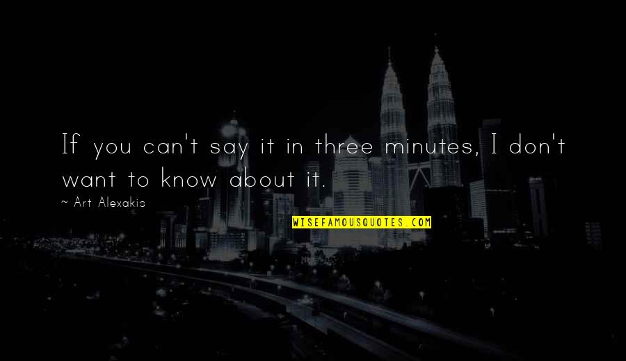 Oberfell V Quotes By Art Alexakis: If you can't say it in three minutes,