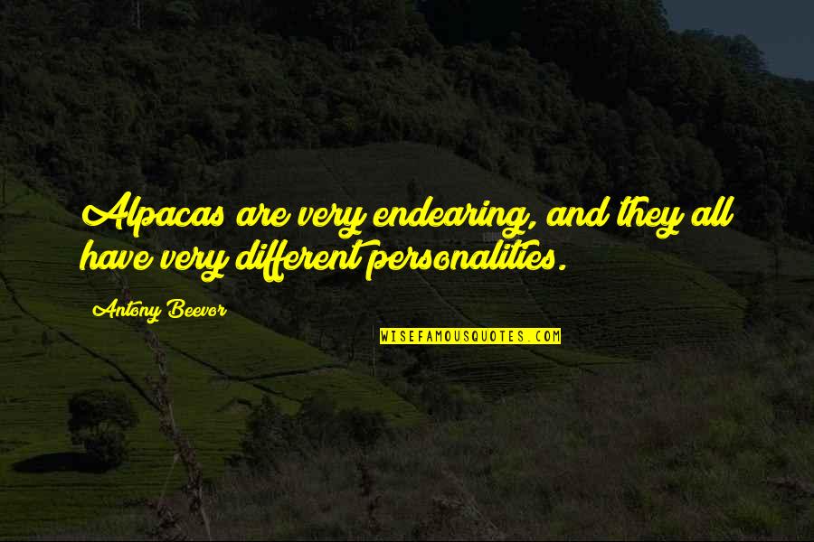 Obesity And Fast Food Quotes By Antony Beevor: Alpacas are very endearing, and they all have