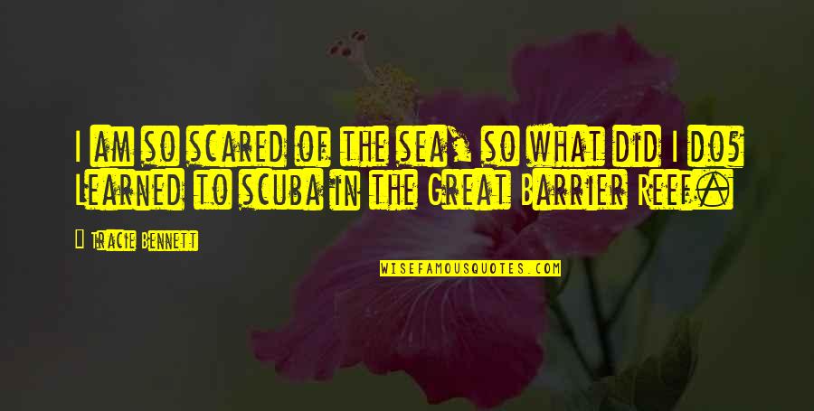 Obi Wan High Ground Quote Quotes By Tracie Bennett: I am so scared of the sea, so Obi Wan High Ground Quote Quotes By Tracie Bennett: I am so scared of the sea, so