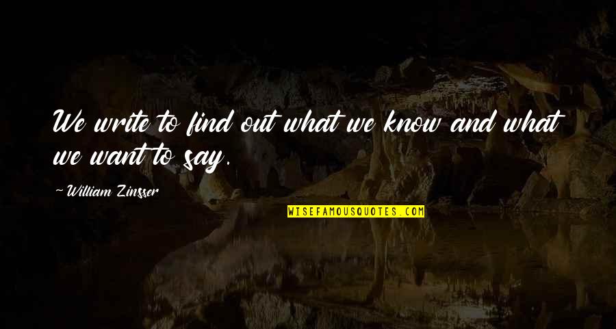 Obiee Double Quotes By William Zinsser: We write to find out what we know Obiee Double Quotes By William Zinsser: We write to find out what we know