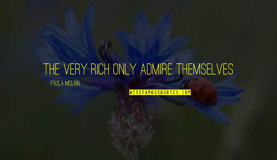 Obierika In Things Fall Apart Quotes By Paula McLain: The very rich only admire themselves