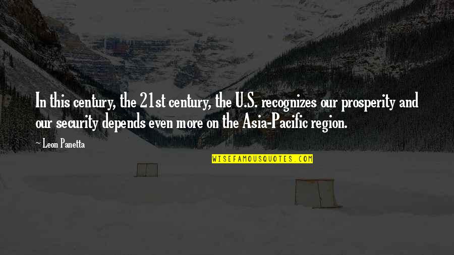 Objektivna Quotes By Leon Panetta: In this century, the 21st century, the U.S.