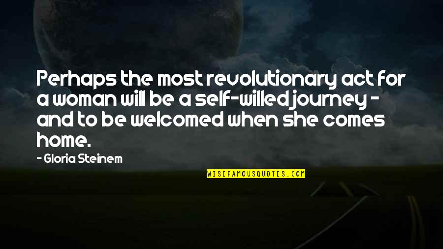 Oblea In English Quotes By Gloria Steinem: Perhaps the most revolutionary act for a woman