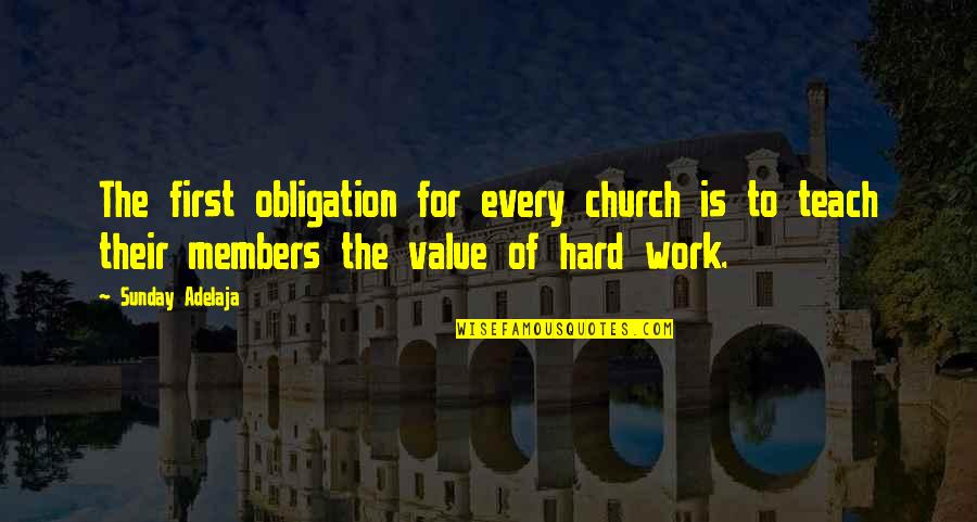 Obligation Quotes By Sunday Adelaja: The first obligation for every church is to